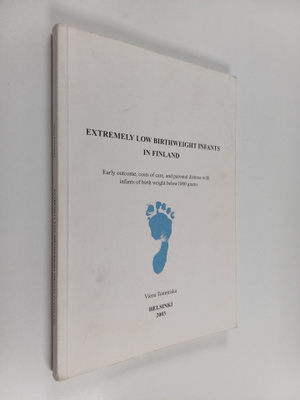 Viena Tommiska : Extremely Low Birthweight Infants in Fin...