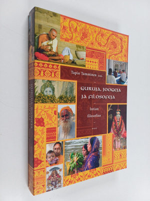 Tapio ym. Tamminen : Guruja, joogeja ja filosofeja : Inti...