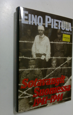 Eino Pietola : Sotavangit Suomessa 1941-1944 : dokumentte...