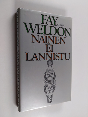 Fay Weldon : Nainen ei lannistu