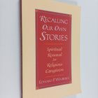 Edward P. Wimberly : Recalling our own stories : spiritua... - pikkukuva 1