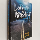 Pertti Laine : Loppuun kiusatut : rikosromaani (signeerat... - pikkukuva 1