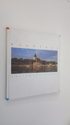 Risto ym. Vuorinen : Naantali - Aurinkokaupunki : 550 vuo...