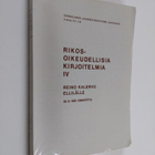 Rikosoikeudellisia kirjoitelmia, 4 - Reino Kalervo Ellilä... - pikkukuva 1