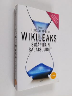 Daniel Domscheit-Berg : WikiLeaks : sisäpiirin salaisuude...