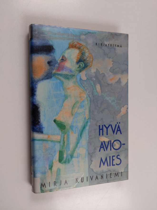 Mirja Kuivaniemi : Hyvä aviomies ja muita novelleja