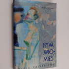 Mirja Kuivaniemi : Hyvä aviomies ja muita novelleja - pikkukuva 1