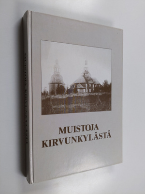 Muistoja Kirvunkylästä