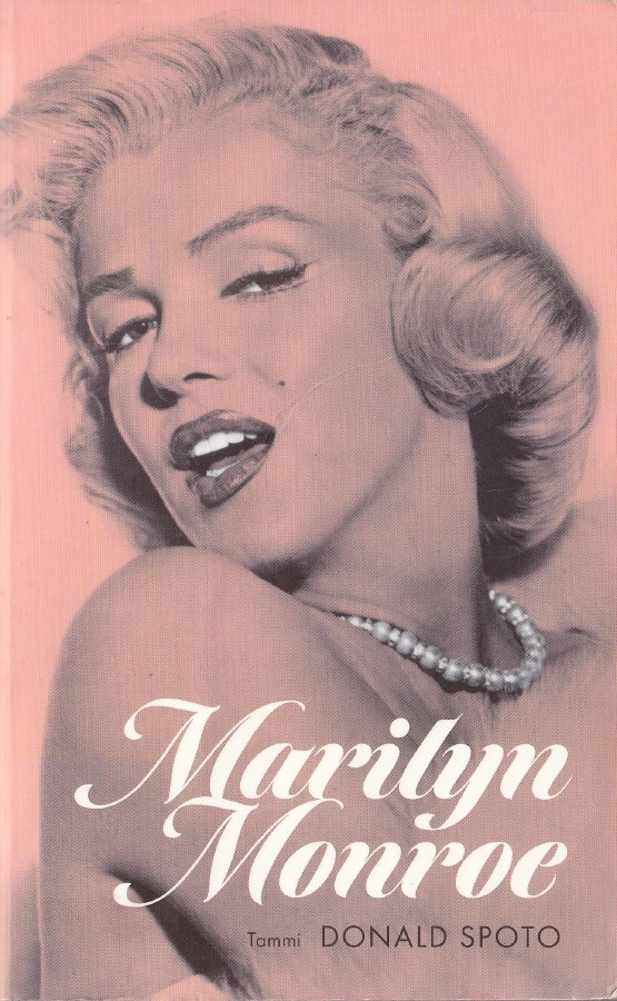 Donald Spoto: MARILYN MONROE (nide 3p. Tammi 2012)