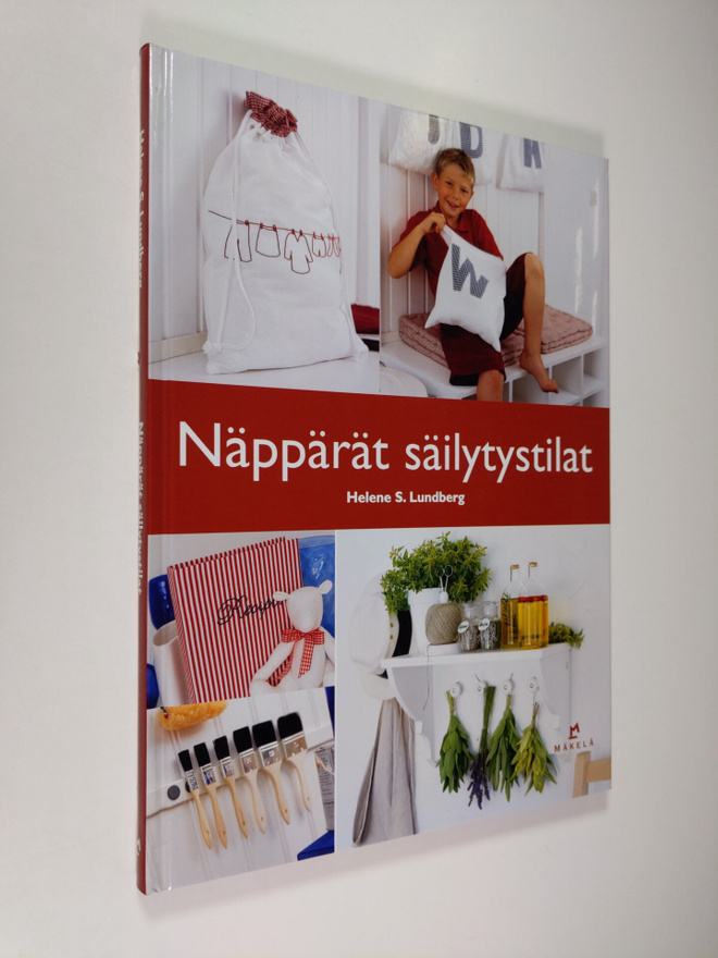 Helene S. Lundberg : Näppärät säilytystilat : kauniita ja...