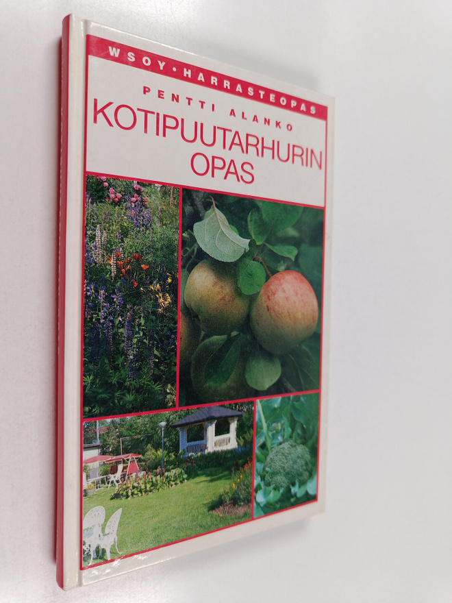 Pentti Alanko : Kotipuutarhurin opas