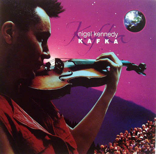 NIGEL KENNEDY  ::  KAFKA  ::  CD  Album !!     1996
