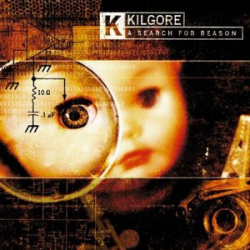 Kilgore - A Search For Reason (CD)