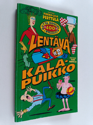 Pirkko-Liisa (toim.) Perttula : Lentävä kalapuikko : 400 ...