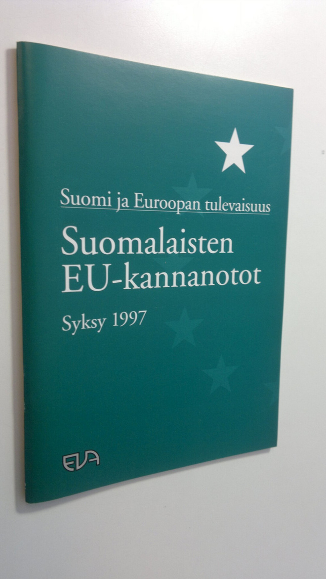 Suomalaisten EU-kannanotot : Syksy 1997