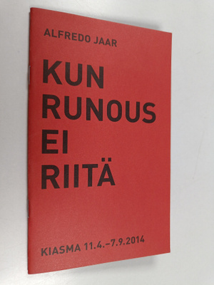 Alfredo Jaar : Kun runous ei riitä