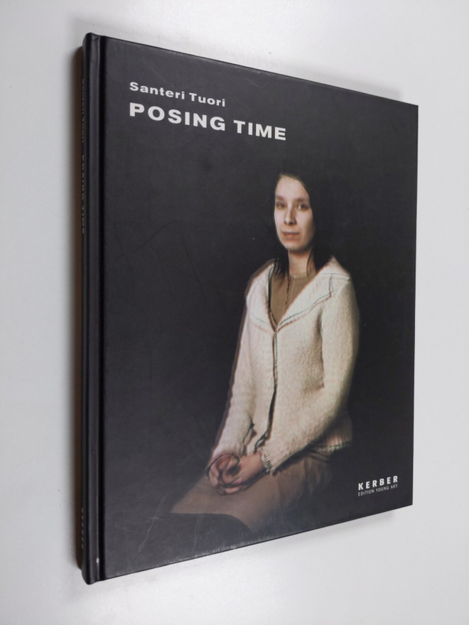 Santeri Tuori : Posing Time (signeerattu, tekijän omiste)