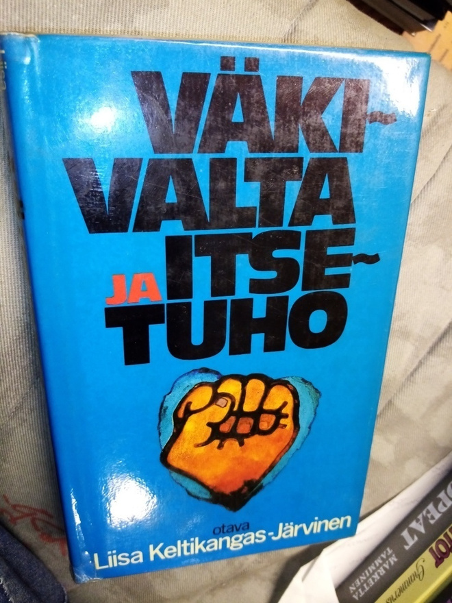 KELTIKANGAS-JÄRVINEN :  VÄKIVALTA JA ITSETUHO