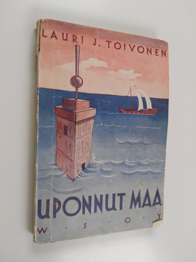 Lauri J. Toivonen : Uponnut maa : historiallinen romaani ...