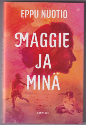 Eppu Nuotio: Maggie ja minä