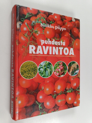 Sinikka Piippo : Puhdasta ravintoa