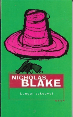 Nicholas Blake, Langat sekoavat