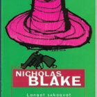 Nicholas Blake, Langat sekoavat - pikkukuva 1