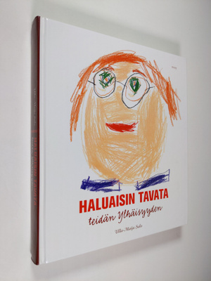 Ulla-Maija Salo : Haluaisin tavata teidän Ylhäisyyden : l...