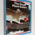 Martyn Bramwell ym. : Mammals - The Small Plant-eaters - pikkukuva 1