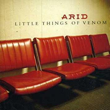 ARID  ::  LITTLE THINGS OF VENOM   ::   CD  Album     2000