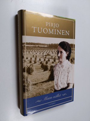 Pirjo Tuominen : Maan nälkä