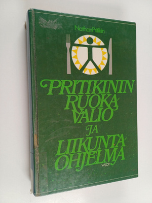 Nathan Pritikin : Pritikinin ruokavalio- ja liikuntaohjelma