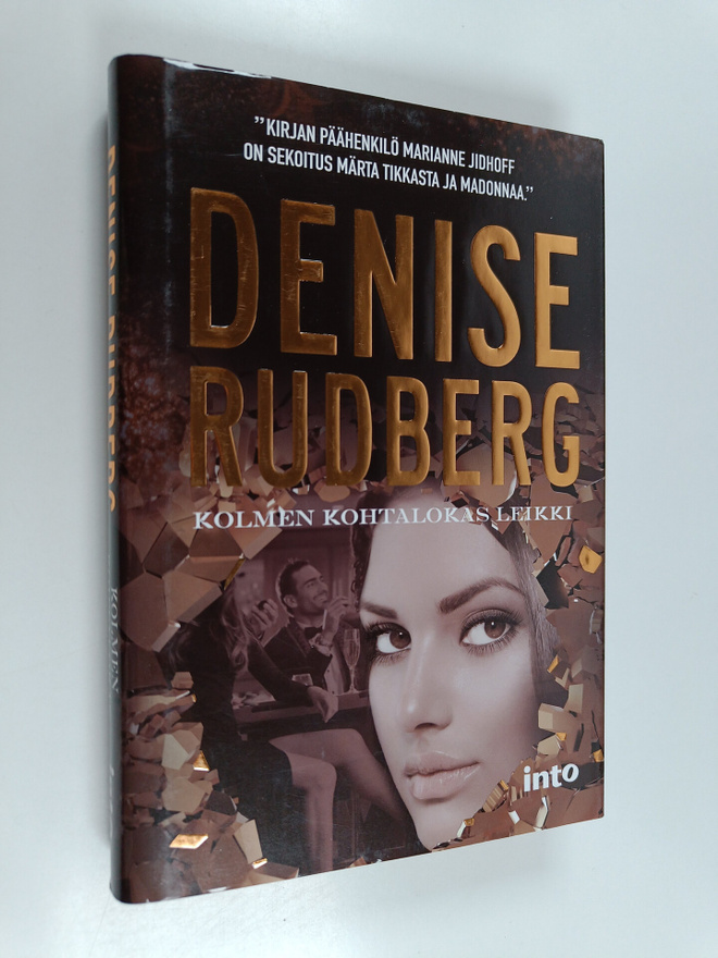 Denise Rudberg : Kolmen kohtalokas leikki