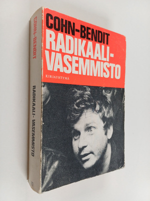 Daniel Cohn-Bendit : Radikaali-vasemmisto - lääke kommuni...