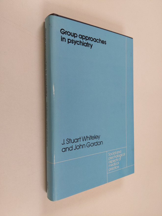 J. Stuart Whiteley : Group approaches in psychiatry