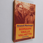 Anatoli Mariengof : Romaani vailla valhetta - pikkukuva 1