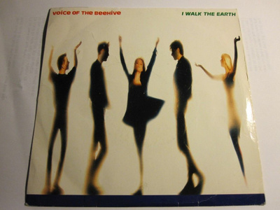 Voice Of The Beehive: I Walk The Earth 7"