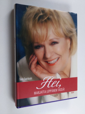 Marjatta Leppänen : Hei, Marjatta Leppänen tässä!
