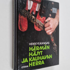 Heikki Ylikangas : Härmän häjyt ja Kauhavan herra : kuvau... - pikkukuva 1