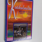 Kotikulmilta maailman toreille : kansanlähetyksen 30-vuot... - pikkukuva 1