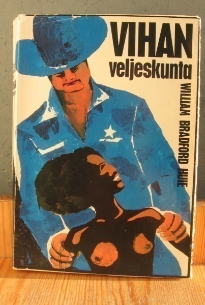 William Bradford Huie: Vihan veljeskunta, G:rus 1970. 310 s.