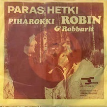 ROBIN & ROBBARIT 7" PARAS HETKI   1975