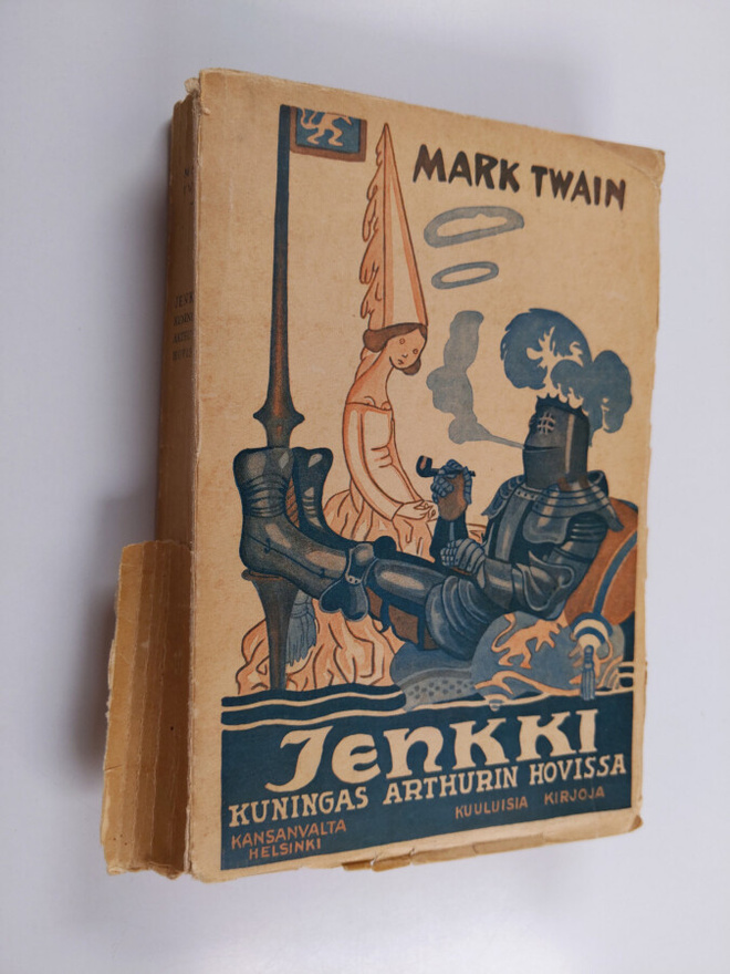 Mark Twain : Jenkki kuningas Arthurin hovissa : hiukan ih...
