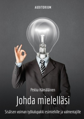 Pekka Hämäläinen: Johda mielelläsi