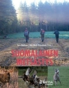 Suomalainen metsästys : Malinen / Väänänen (toim.)