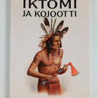 Anna Laine ym. : Iktomi ja kojootti - pikkukuva 1