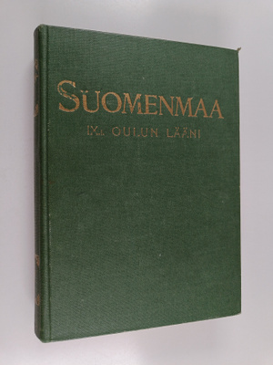 Suomenmaa 9.1. : Oulun lääni, eteläosa