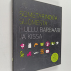Jarno Alastalo : Sometarinoita Suomesta : Hullu, barbaari... - pikkukuva 1