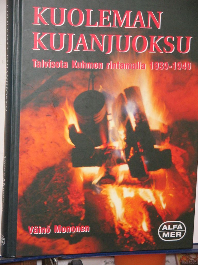 Väinö Mononen : KUOLEMAN KUJANJUOKSU  Talvisota Kuhmon