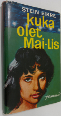 Stein Eikre : Kuka olet, Mai-Lis